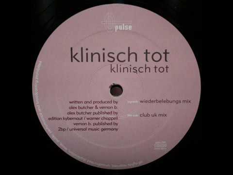 Klinisch Tot   Klinisch Tot  Wiederbelebungs Mix  Alex But