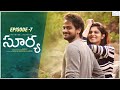 Surya Web Series Episode 7 Shanmukh Jaswanth Mounika Reddy Infinitum Media