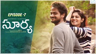Surya Web Series || Episode - 7 || Shanmukh Jaswanth || Mounika Reddy || Infinitum Media