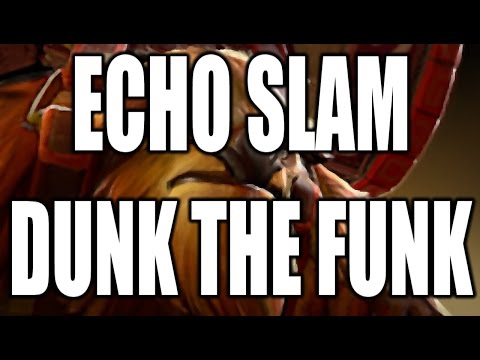Echo Slam Dunk The Funk
