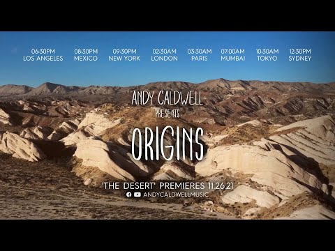 Origins EP. 01 - 'The Desert' - Mixed by Andy Caldwell (Official Video Podcast)