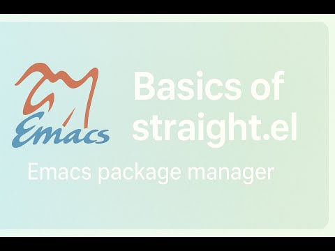 Basics of the Emacs Straight Package Manager