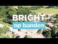 Onze nieuwe show: BRIGHT op BANDEN