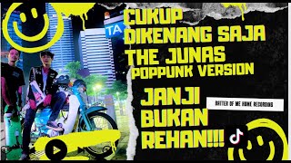Download lagu CUKUP DIKENANG SAJA THE JUNAS POPPUNK VERSION mp3