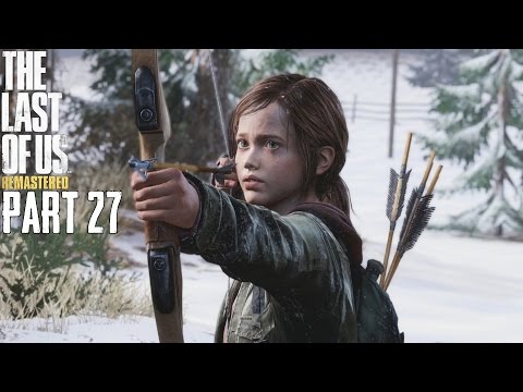 The Last Of Us Remastered Grounded Mode Walkthrough Part 27 - PS4 Gameplay 1080P