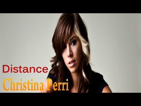 Distance - Christina Perri