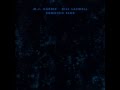 M.J. Harris & Bill Laswell - Capacious - Sedition 4:44 M.J. Harris & Bill Laswell - Capacious
