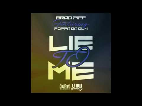 Braddytonia x Poppa Da Don - Lie To Me " Official Audio "