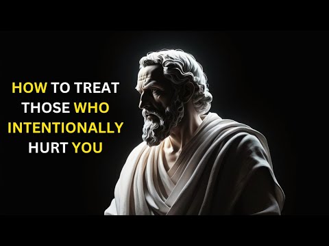 How to Treat Those Who INTENTIONALLY HURT You | Stoicism