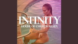 Infinity House of Chords Remix