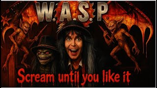 W.A.S.P   Scream Until You Like it Video (MIX Version)