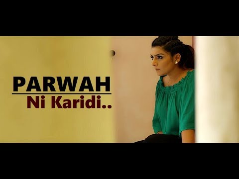 Parwah Ni Karidi: Rupinder Handa | Dance Song | New Punjabi Song | Lyrics |Latest Punjabi Songs 2018