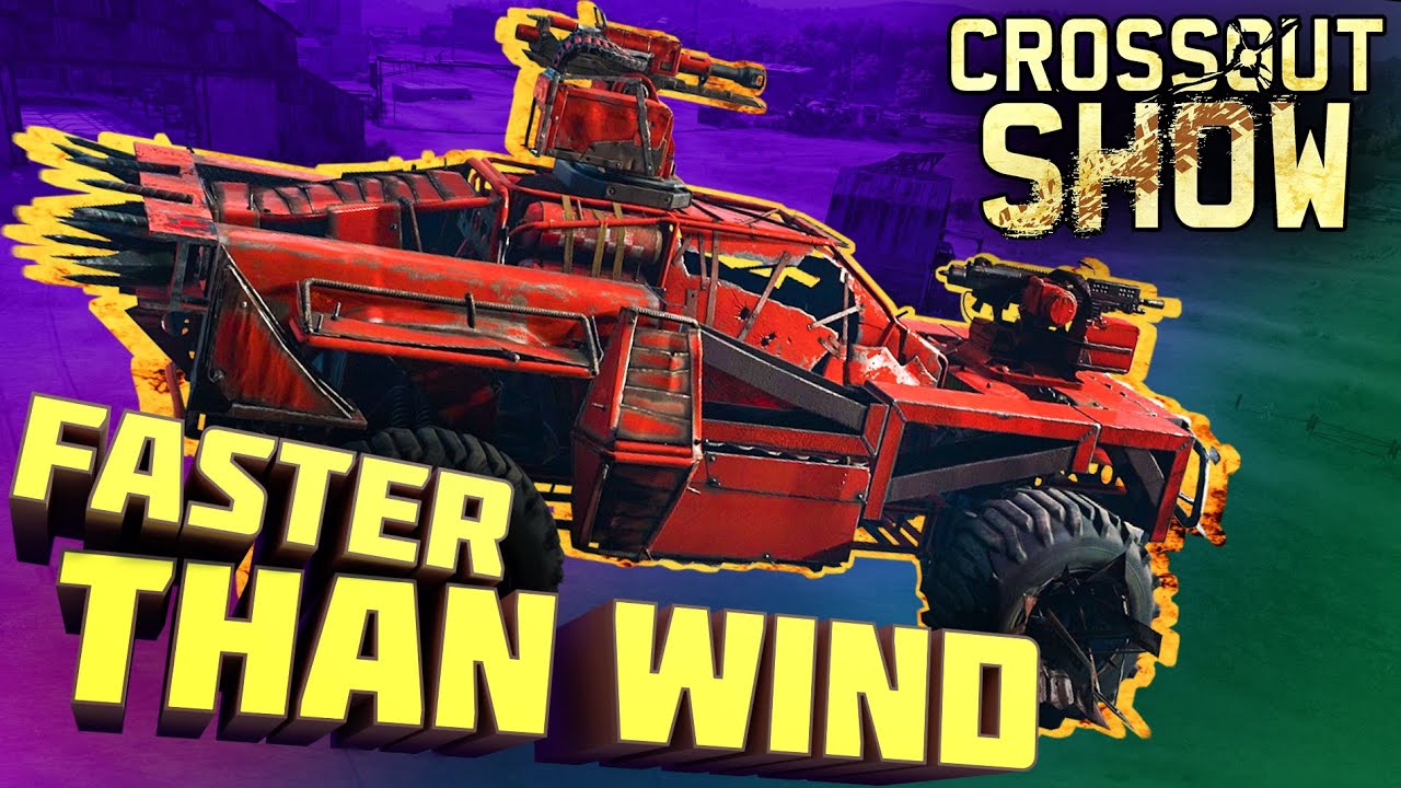 Crossout Show: Faster Than Wind