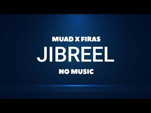 Muad X Firas - Jibreel (Vocals Only)