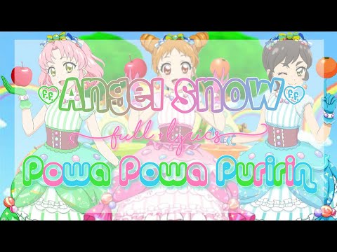 Aikatsu! Angel Snow Full + Lyrics Powa Powa Puririn