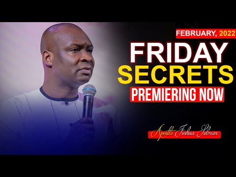 Friday Secrets, 11th February, 2022 - Apostle Joshua Selman | Commanding Your Morning |