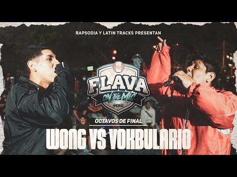 WONG VS VOKBULARIO (OCTAVOS DE FINAL) || FLAVA ON THE MIC NACIONAL X RAPSODIA 2K22