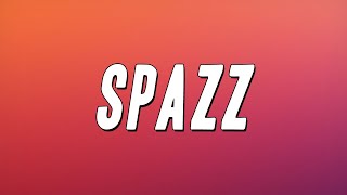 Lil Durk - Spazz (Lyrics)