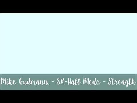 Mike Gudmann, Sk-hall, Medon - Strength