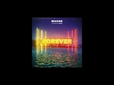 Manse - Forever (ft Affas)