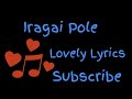 Iragai Pole Naan Mahaan Alla Whatsapp Status Lovely Lyrics