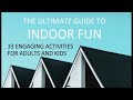 The Ultimate Guide To Indoor Fun |:| Living Coast 2 Coast