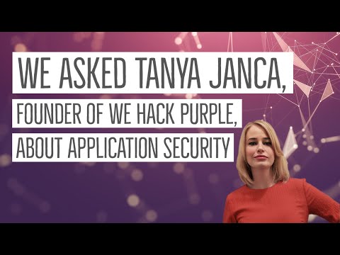 We asked Tanya Janca, Founder of We Hack Purple, about Application Security