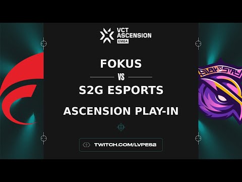 FOKUS VS S2G ESPORTS - MAPA 4 FINAL - ASCENSION PLAY-IN - 2023 - VALORANT