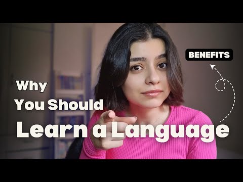 Why You Should Learn a New Language | The Ultimate Inspiration