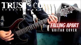 Trust Company - Falling Apart (Guitar Cover)