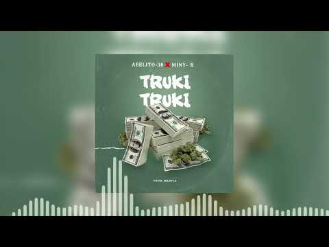 Abelito30_ ❌ Miny R - Truki Truki
