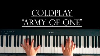 Coldplay "Army of One" | PIANO COVER