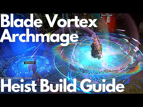 Path of Exile: Heist Blade Vortex Archmage Build Guide
