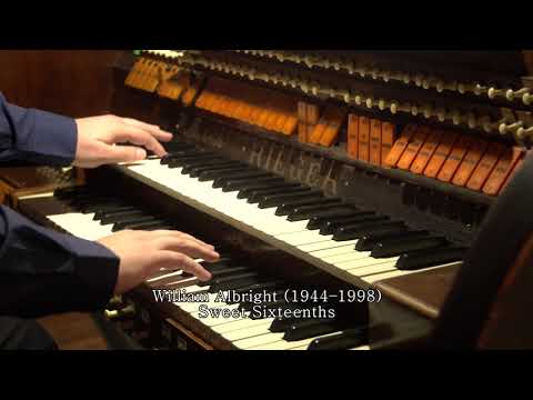William Albright - Sweet Sixteenths (live concert)