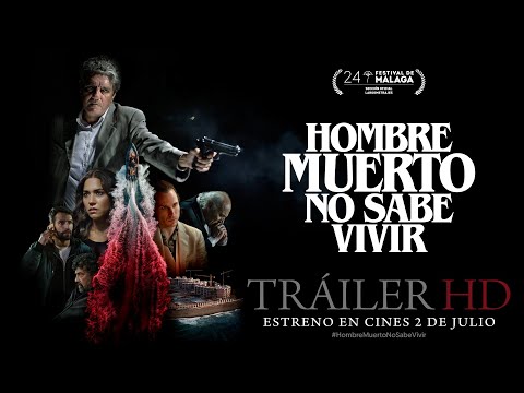 Trailer en español de Hombre muerto no sabe vivir