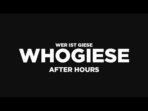 WHOGIESE - AFTER HOURS MIX | Official Audio