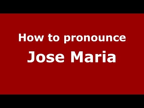 How to pronounce Jose Maria (Colombia/Colombian Spanish) - PronounceNames.com