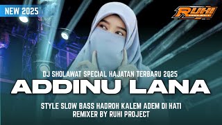 Download lagu DJ SHOLAWAT ADDINU LANA - STYLE LAWAS SPECIAL HAJATAN TERBARU 2025 | RUHI PROJECT mp3 Download lagu DJ SHOLAWAT ADDINU LANA - STYLE LAWAS SPECIAL HAJATAN TERBARU 2025 | RUHI PROJECT mp3