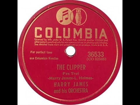 The Clipper - Harry James, 1942