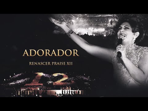 Renascer Praise 12 - Adorador (Ao Vivo)
