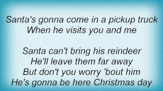 Alan Jackson - Santa&#39;s Gonna Come In A Pickup Truck Lyrics
