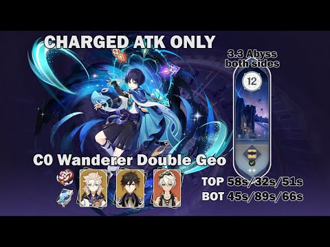 [CA only] C0 Wanderer Double Geo F12 both chambers - Genshin 3.3 Abyss Floor 12