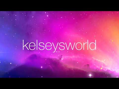 Kelseysworld Intro