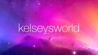 kelseysworld- intro