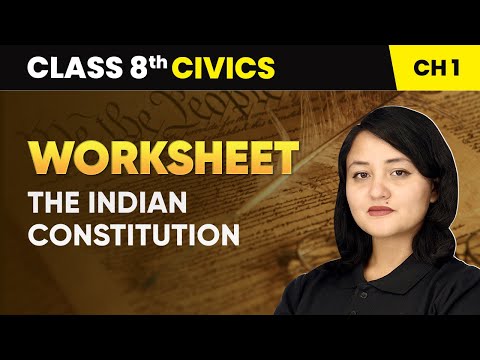 The Indian Constitution Worksheet Class 8 Civics Chapter 1 CBSE 2024 25