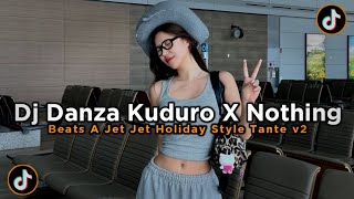 Download lagu DJ DANZA KUDORO X NOTHING BEATS A JET JET HOLIDAY STYLE TANTE V2 VIRAL TIKTOK 2025 JEDAG JEDUG mp3