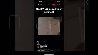 VladTV’s kid goes live by accident