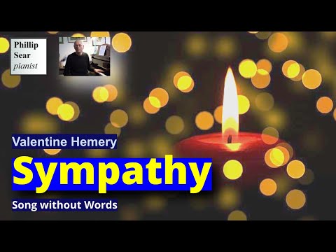 Valentine Hemery : Sympathy (a Song without Words)
