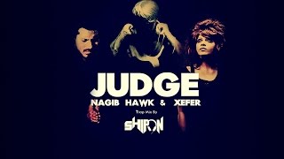 Judge - Xefer &amp; Nagib Hawk (Trap Mix - Shipon)
