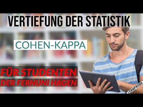 Vertiefung Statistik - Cohen Kappa κ (Unabhängigkeitstafel) - Fernuni Hagen
